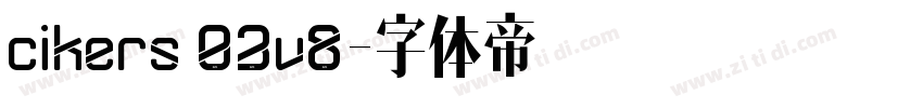 cikers 03v8字体转换